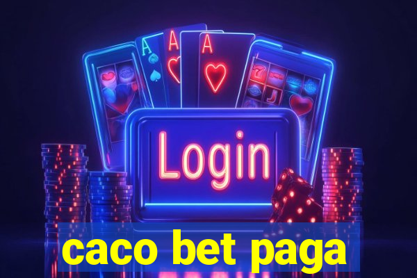 caco bet paga